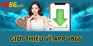 Giới thiệu về app vb66